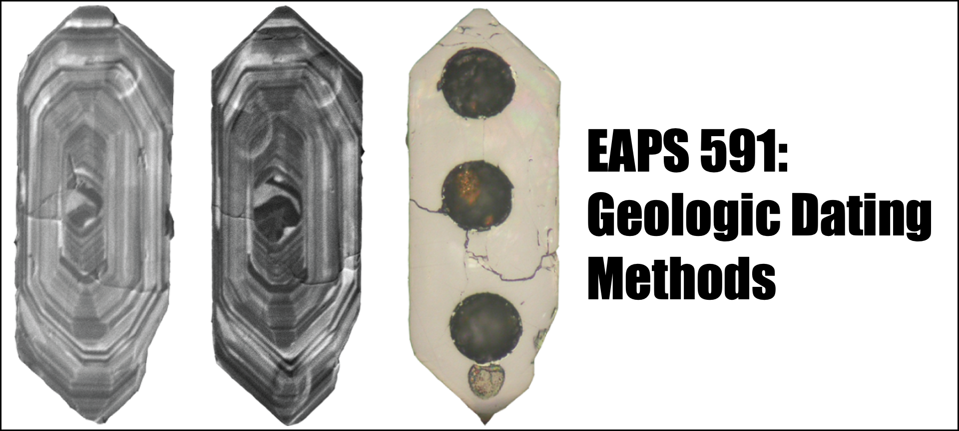 EAPS 591: Geologic Dating Methods